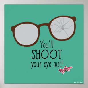 You'll Shoot Your Eye Out! Poster