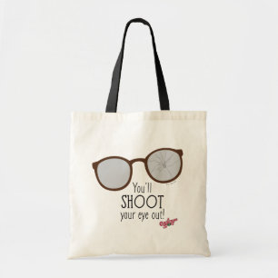 You'll Shoot Your Eye Out! Tote Bag