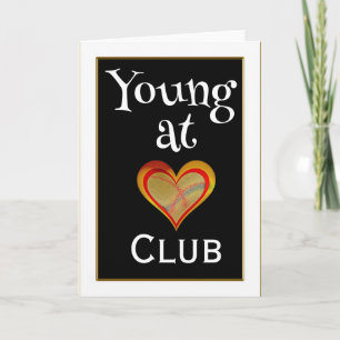 Young at Heart Club Greeting Card