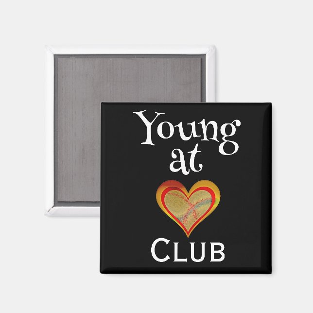 Young at Heart Club Magnet (Front/Back)