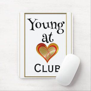 Young at Heart Club Mouse Pad