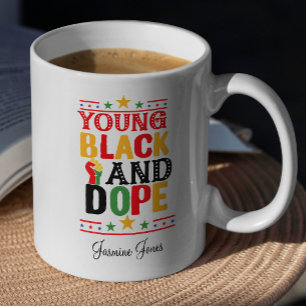 Young Black and Dope African American Pride Coffee Mug