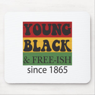 Young Black Free-ish Since 1865 Black History Mont Mouse Mat