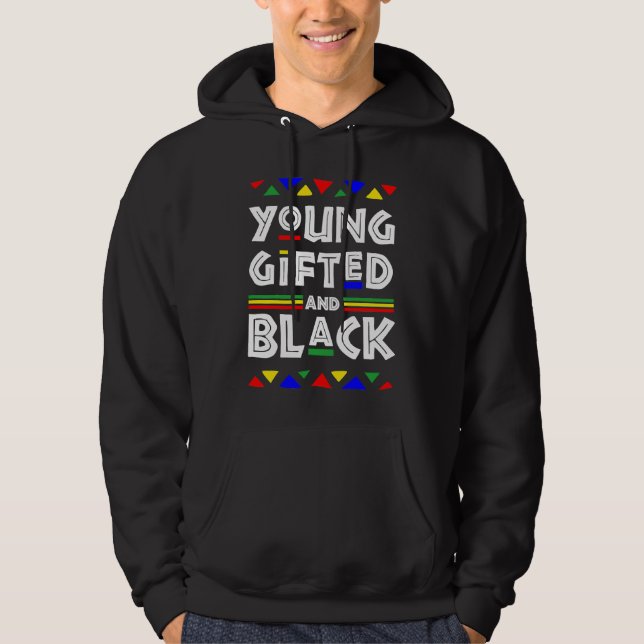 Young ed And Black African American Black History  Hoodie (Front)