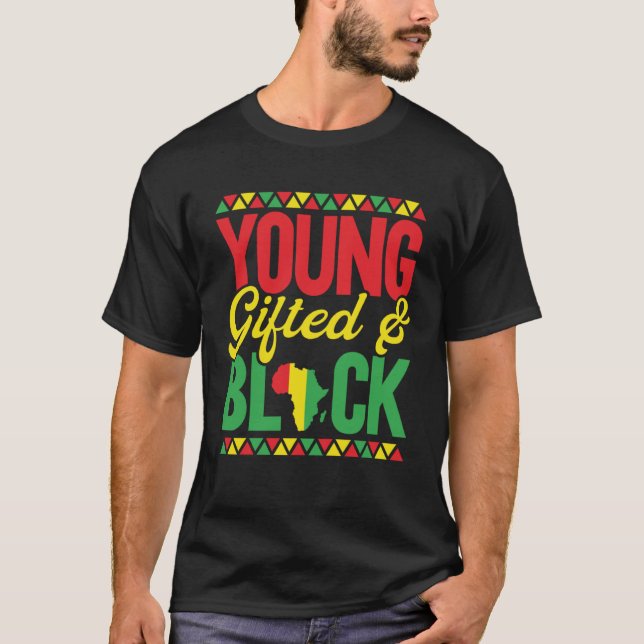 Young ed And Black  African Black History Month T-Shirt (Front)