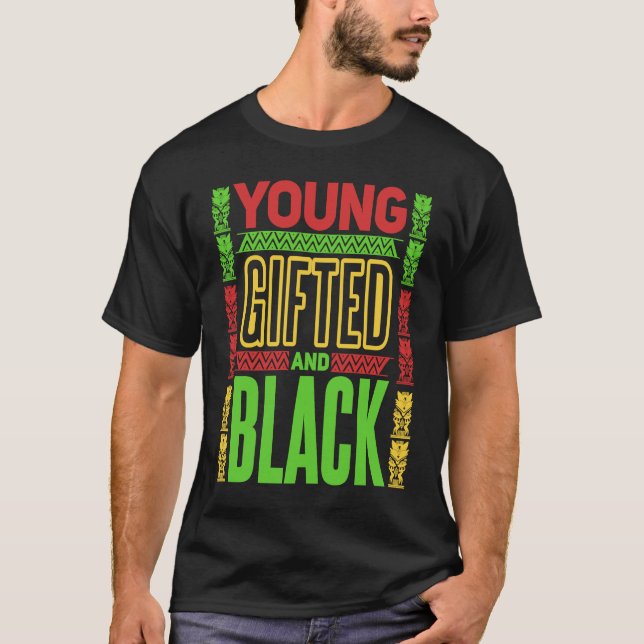Young  ed and Black Black History Month  1 T-Shirt (Front)
