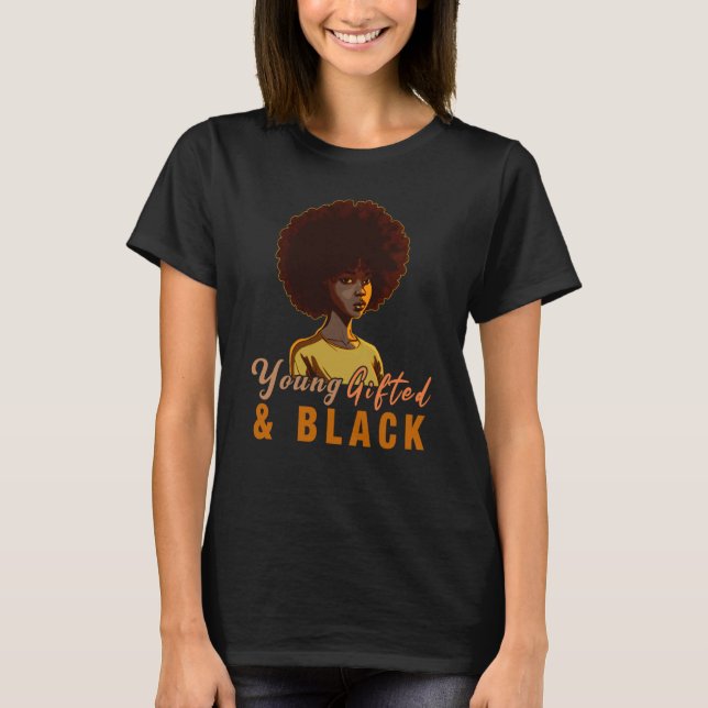 Young ed & Black African American Black History Mo T-Shirt (Front)