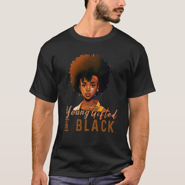 Young ed & Black African American Black History Mo T-Shirt (Front)