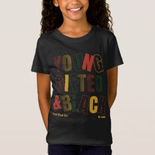 Young Gifted and Black-Beautiful Talented Black T-Shirt