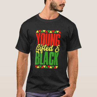 Young Gifted And Black Black History Month African T-Shirt