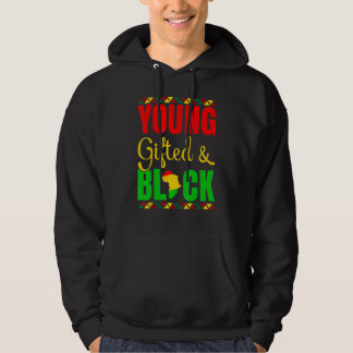 Young Gifted And Black History African American Me Hoodie