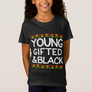 Young Gifted And Black History Month African Ameri T-Shirt