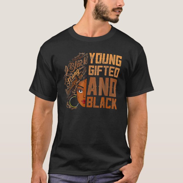 Young Gifted And Black History Month African Melan T-Shirt (Front)