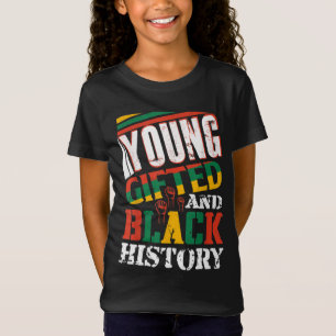 Young Gifted And Black History T-Shirt
