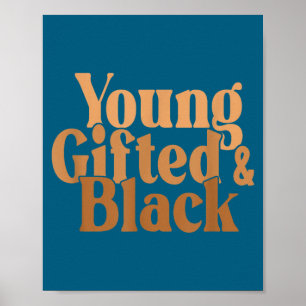 Young gifted and black poster