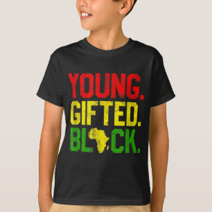 Young Gifted Black History Month African American  T-Shirt