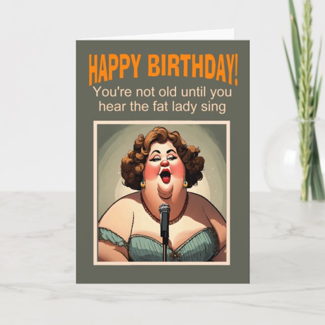 Young if you can't hear the fat lady sing card (Front)