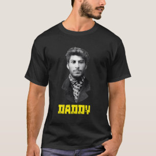 Young Joseph Stalin Daddy Funny Ussr Socialist T-Shirt