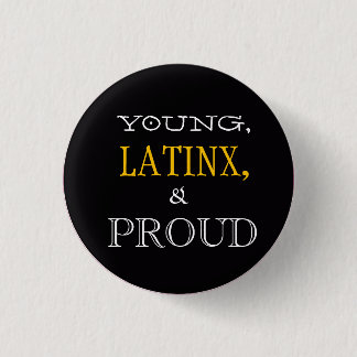 Young, Latinx, & Proud Pin