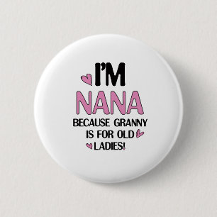 Young Nana Graphic Nana Clipart Design Grandma Art 6 Cm Round Badge