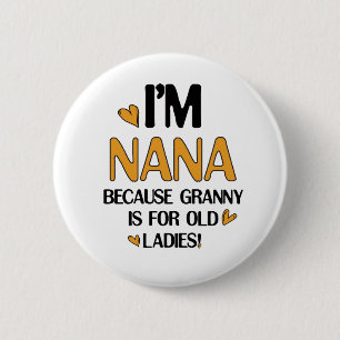 Young Nana Graphic Nana Clipart Design Grandma Art 6 Cm Round Badge