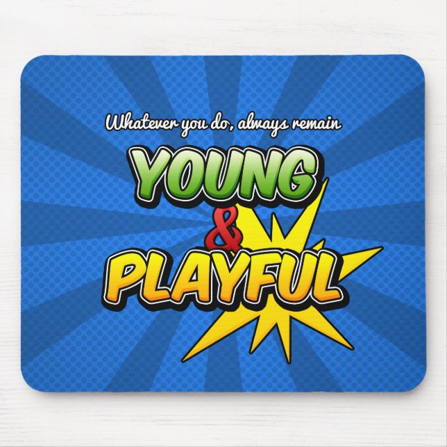 Young&Playful Inspirational Mousepad (Front)