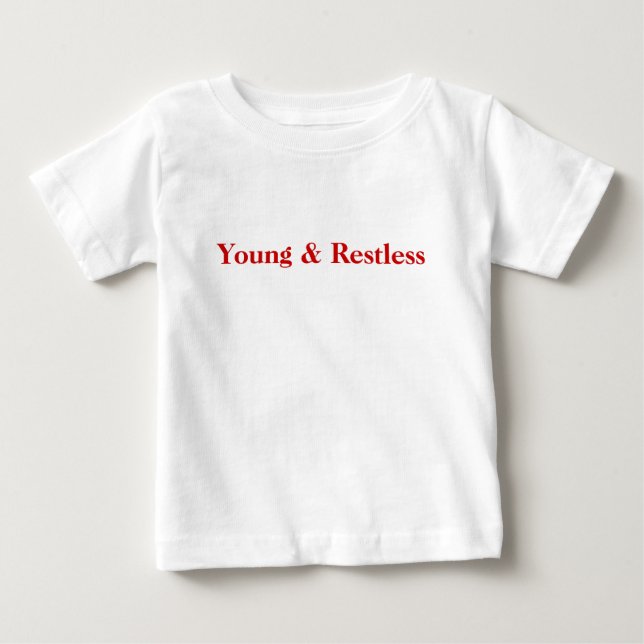 Young & Restless Baby T-Shirt (Front)