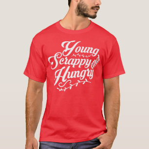 Young Scrappy and Hungry Premium T-Shirt Copy Copy