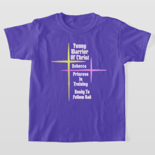 Young Warrior Of Christ Princess In Training T-Shirt