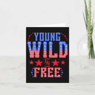 Young Wild & Free Funny Memorial Day Patriotic Card