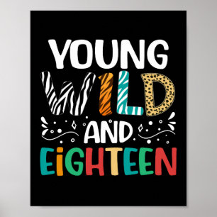Young Wild And Eighteen Funny 18th Birthday Poster