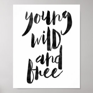 Young Wild and Free Poster