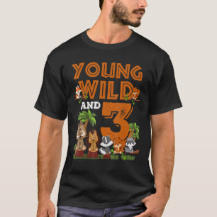Young Wild And I'm Three 3rd Birthday 3 Theme Wood T-Shirt