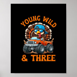 Young Wild And Three 3rd Birthday Monster Truck Tu Poster