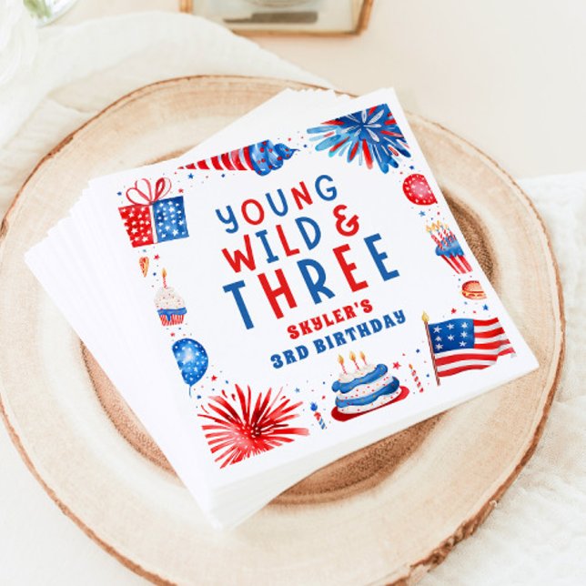 Young Wild and Three 4th of July 3rd Birthday Napkin (Young Wild and Three 4th of July 3rd Birthday Paper Dinner Napkins)
