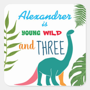 Young Wild and Three , Dinosaur 3rd Birthday Square Sticker