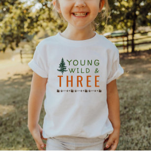 Young Wild and Three Forest Birthday T-Shirt