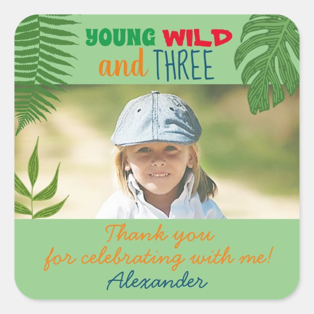 Young Wild and Three Photo 3rd Birthday Square Sticker (Front)