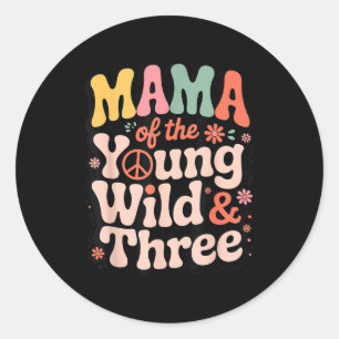 Young wild and three retro groovy matching groovy classic round sticker
