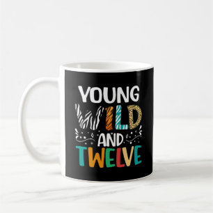 Young Wild And Twelve Funny Girl Boy 12th Birthday Coffee Mug