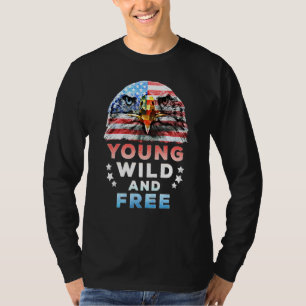 Young Wild Free American Patriotic 4th Of July Usa T-Shirt