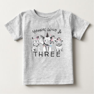 Young Wild & Three   3rd Birthday T Shirt