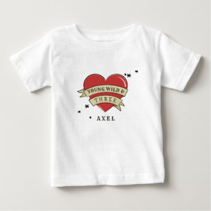 Young Wild & Three Third Birthday Baby T-Shirt