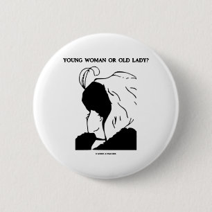 Young Woman Or Old Lady? (Optical Illusion) 6 Cm Round Badge