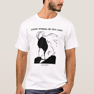 Young Woman Or Old Lady (Optical Illusion) T-Shirt