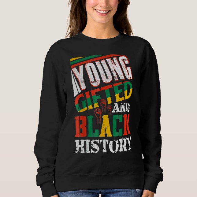 Younged And Black History 1 Sweatshirt (Front)