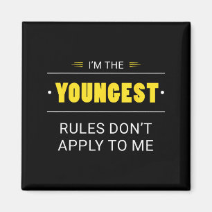 Youngest Child Rules Don't Apply To Me Funny Sibli Magnet
