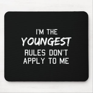 Youngest Child Shirt Rules Don't Apply To Me Sibli Mouse Mat