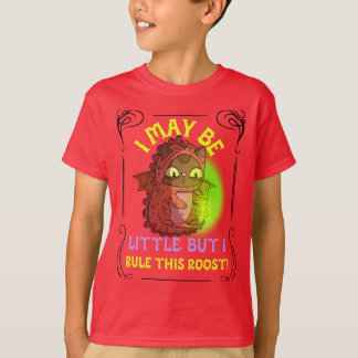 Youngest rules roost T-Shirt