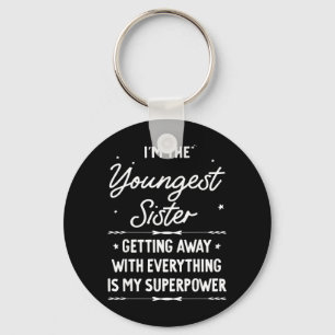 Youngest Sister Rules Dont Apply To Funny Sibling Key Ring